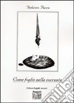 Come foglie nella corrente libro