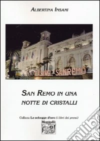 San Remo in una notte di cristalli libro