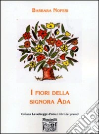 I fiori della signora Ada libro