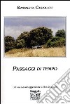 Passaggi di tempo libro