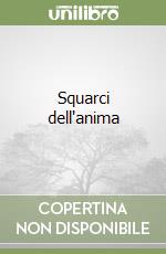 Squarci dell'anima