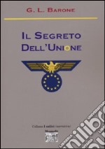 Il segreto dell'unione libro