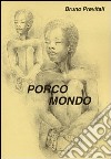 Porco mondo libro