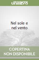Nel sole e nel vento