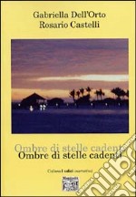 Ombre di stelle cadenti libro