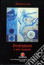 Invenzioni e altri racconti libro