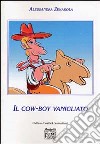 Il cow-boy vanigliato libro