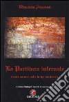 La partitura infernale. Eventi sonori nelle bolge dantesche libro di Incenzo Vincenzo