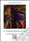 Il mondo dentro di noi libro