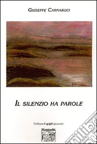 Il silenzio ha parole