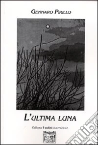 L'ultima luna libro