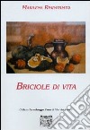 Briciole di vita libro di Rimpatriato Marilena