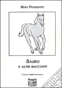 Sauro e altri racconti libro