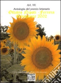 Antologia del Premio letterario Ottavio Nipoti, Ferrera Erbognone 2002 libro