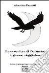 Le avventure di Saturnino lo gnomo viaggiatore libro