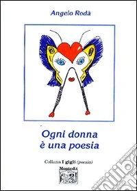 Ogni donna è una poesia libro