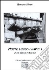 Notte lungo i Navigli. Dieci storie milanesi libro di Magri Giovanni