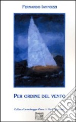 Per ordine del vento libro