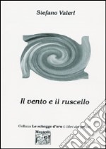 Il vento e il ruscello libro