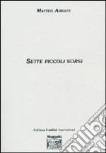 Sette piccoli sorsi libro