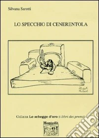 Lo specchio di Cenerentola libro