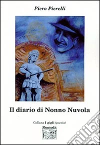 Il diario di nonno Nuvola libro