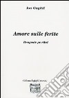 Amore sulle ferite-Dragoste per rani libro