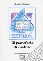 Il pianoforte di cristallo libro