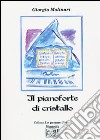 Il pianoforte di cristallo libro