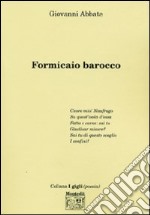 Formicaio barocco libro