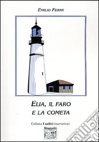 Elia, il faro e la cometa