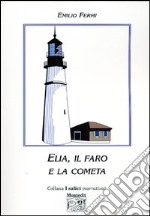 Elia, il faro e la cometa