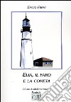 Elia, il faro e la cometa libro