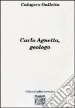 Carlo Agnetta, geologo libro