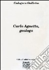 Carlo Agnetta, geologo libro di Galletta Calogero