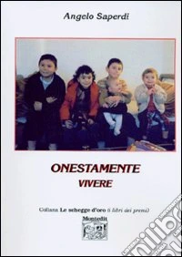 Onestamente vivere