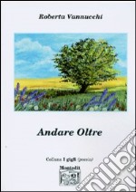 Andare oltre libro