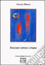 Viaggio verso l'inizio libro