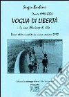 Voglia di libertà libro di Barbieri Sergio