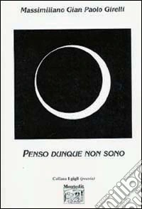 Penso dunque non sono libro