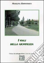 I viali della giovinezza libro