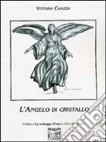 L'angelo di cristallo libro