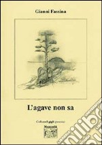 L'agave non sa libro