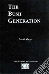 The Bush Generation libro