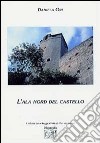 L'ala nord del castello libro di Ori Daniela