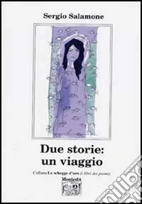 Due storie: un viaggio