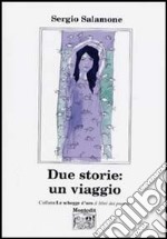 Due storie: un viaggio libro