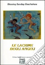 Le lacrime degli angeli libro