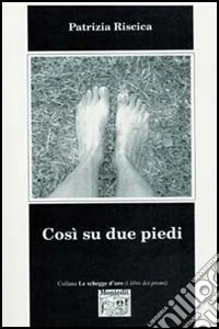 Così su due piedi libro