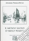 Il mondo nuovo di Molly Penrith libro di Pieralisi Da Lio Annamaria